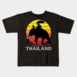 I'm On Vacation In Thailand Kids T-Shirt